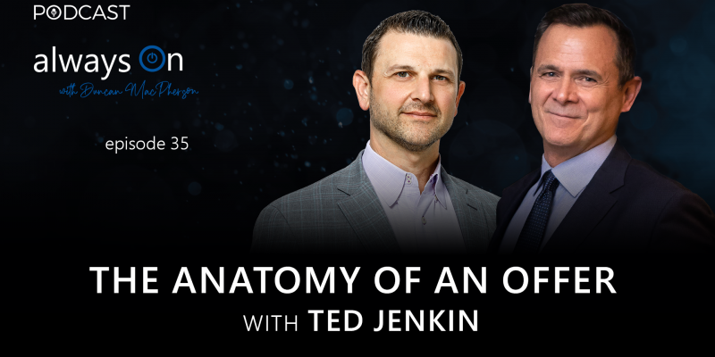 The Anatomy of an Offer With Ted Jenkin (Ep. 35)