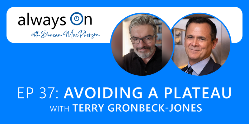 Avoiding a Plateau: A Case Study in Professional Contrast and Scarcity with Terry Gronbeck-Jones (Ep 37)
