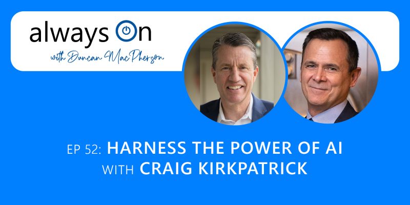 Harness the Power of AI: Game-Changing Strategies for Modern Advisors with Craig Kirkpatrick (Ep. 52)
