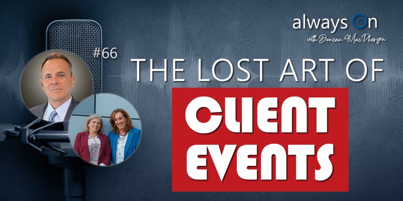 The Lost Art of Client Events – Creating Unforgettable Moments with Angela York & Elyse Stone