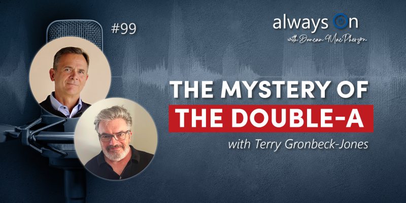 Why do some of your best clients, the ones with real revenue and a great attitude, never actually refer you to anyone? Terry Gronbeck-Jones calls this the mystery of the double A, and in this episode, he joins Duncan MacPherson to finally solve it.